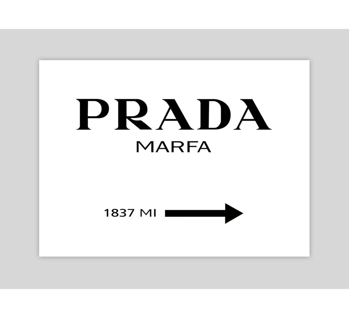 Prada Marfa II black and white poster